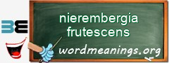 WordMeaning blackboard for nierembergia frutescens